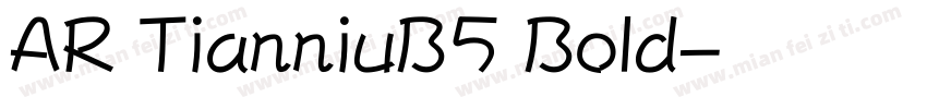 AR TianniuB5 Bold字体转换